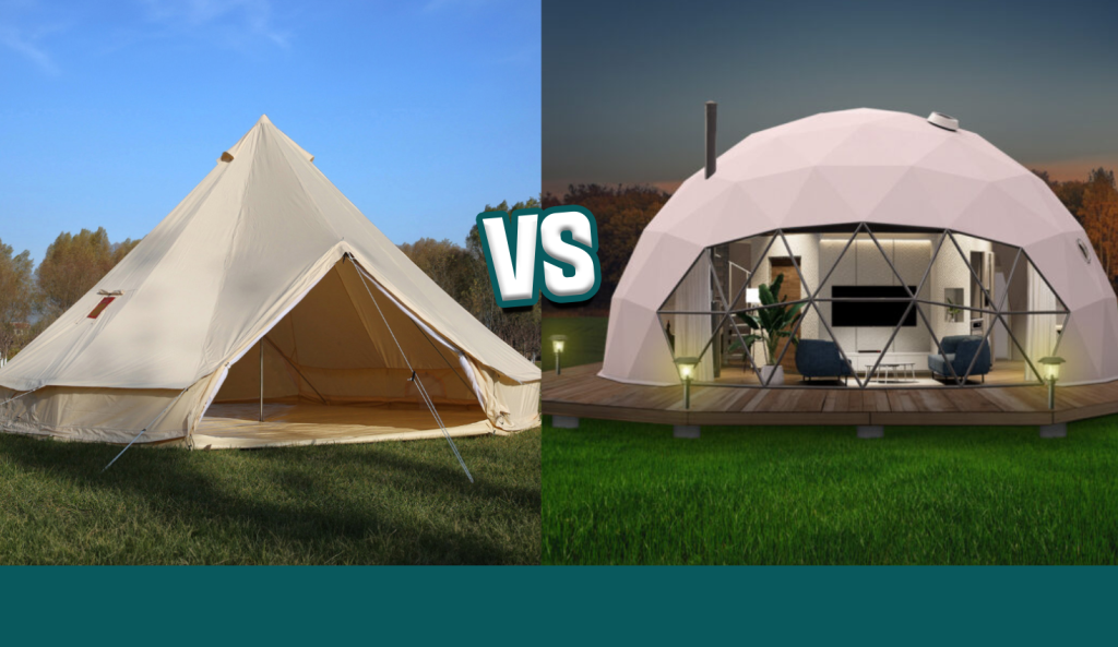 Glamping Tents vs. Geodesic Domes