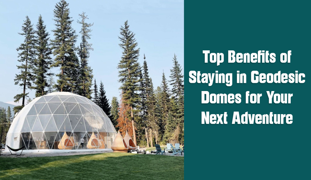geodesic dome camping