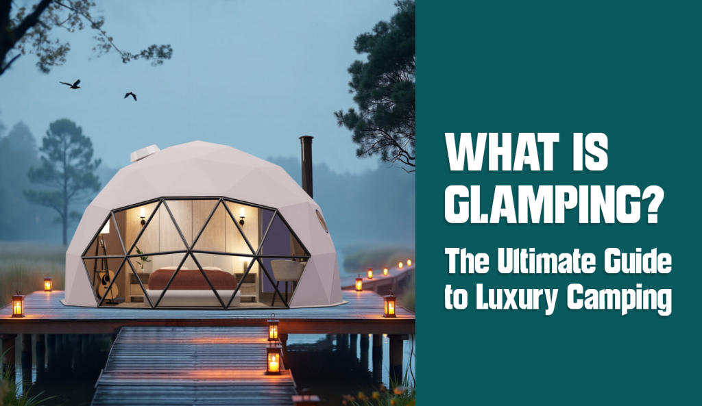 Luxury Camping